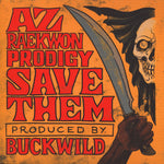 AZ & Raekwon & Prodigy “Save Them”Black 7” Vinyl Edition